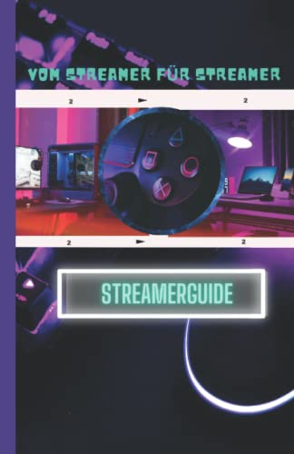 Streaming Guide für Anfänger