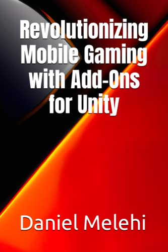 Revolutionizing Mobile Gaming with Add-Ons for Unity
