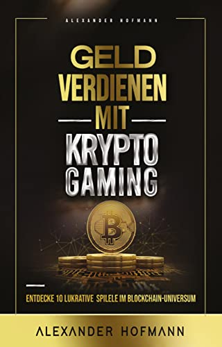 Geld verdienen mit Krypto-Gaming