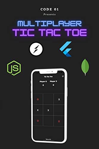 Build a Multiplayer TicTacToe Game using Flutter and Node Js