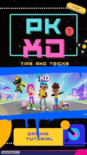 PK XD Tips And Tricks: Gaming Tutorial (English Edition)