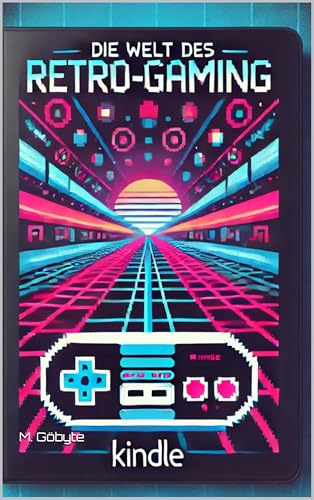 Die Welt des Retro Gamings: Eine Reise durch die Klassiker der Videospielgeschichte