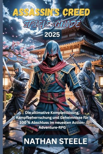 ASSASSINS CREED SHADOW SPIELE-GUIDE 2025