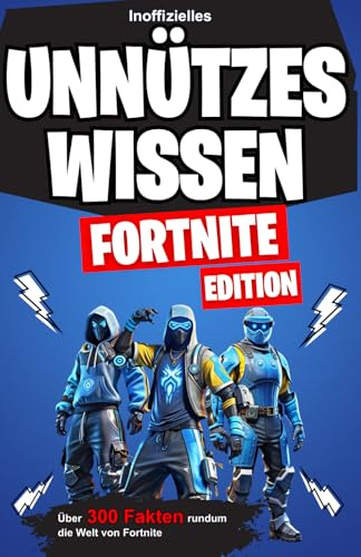 Unnützes Wissen Fortnite Edition