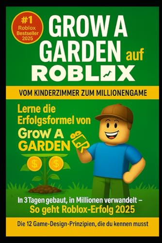 Grow a Garden auf Roblox – Die geheime Erfolgsformel des meistgespielten Spiels 2025
